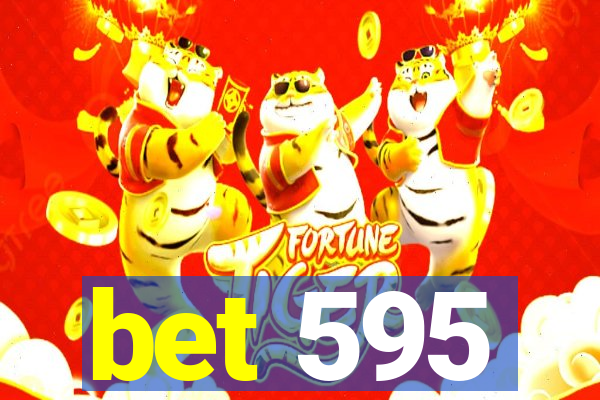 bet 595